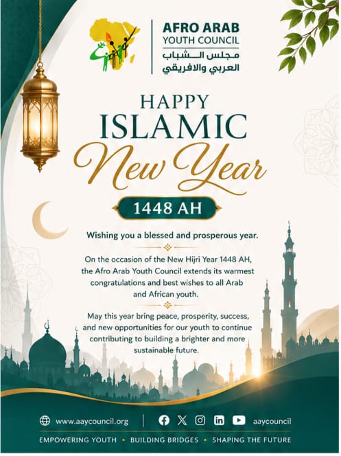 Afro Arab Youth Council Extends Greetings on the Occasion of the Islamic New Year 1448 AH